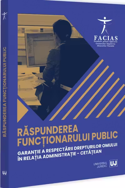 Raspunderea functionarului public, garantie a respectarii drepturilor omului in relatia administratie-cetatean