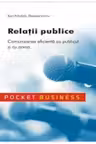 Relatii publice.Comunicarea eficienta cu publicul si cu presa/rebut dep.