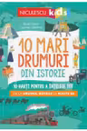 10 mari drumuri din istorie