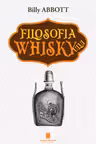 Filosofia Whisky-ului