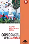 Corcoduşul, eu şi… FaceBook