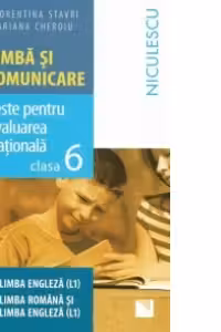 Limba si comunicare. Modele de teste pentru Evaluarea Nationala clasa a VI-a - Limba engleza L1. Limba romana si limba engleza L1