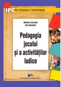 Pedagogia jocului si a activitatilor ludice