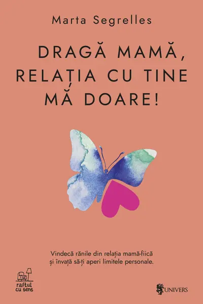 Draga mama, relatia cu tine ma doare