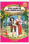 Sa citim FATA BABEI SI FATA MOSNEAGULUI cu litere de tipar