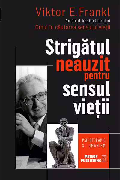 Strigatul neauzit pentru sensul vietii