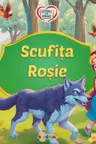 Citesc cu drag. Scufita Rosie