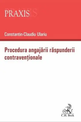 Procedura angajarii raspunderii contraventionale