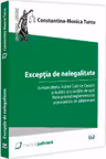 Exceptia de nelegalitate. Jurisprudenta Inaltei Curti de Casatie si Justitie si a curtilor de apel. Note privind reglementarea si procedura de solutionare