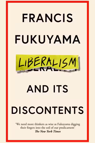 Liberalism and Its Discontents