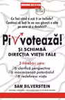 Pivoteaza si schimba directia vietii tale