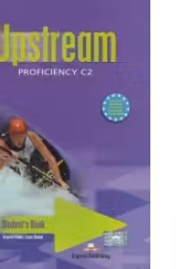 Curs limba engleza Upstream Proficiency Manualul elevului