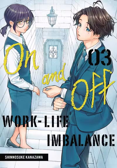 On and Off: Work-Life Imbalance - Volume 3