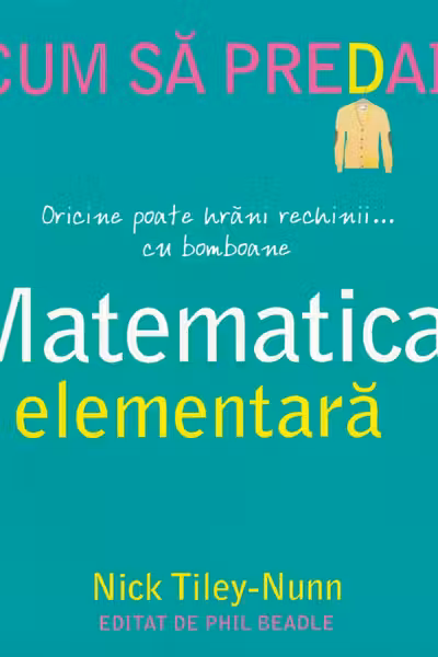 Cum să predai matematica elementară