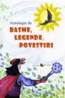 Antologie de basme, legende si povestiri