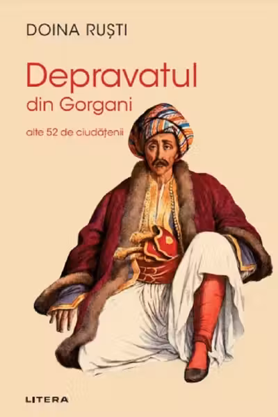Depravatul din Gorgani. Alte 52 de ciudatenii