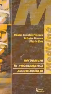 Incursiuni in problematica alcoolismului