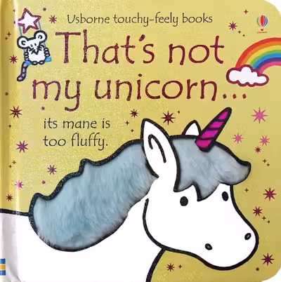 Thats Not My Unicorn (Touchy-Feely Board Books)