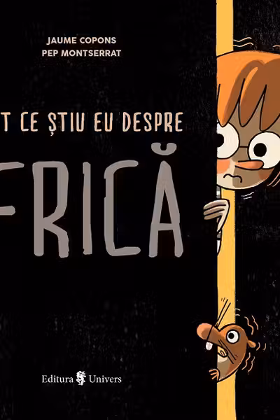 Tot ce știu eu despre frică