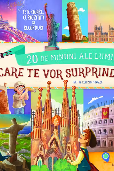 20 de minuni ale lumii care te vor surprinde