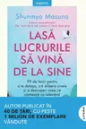 Introspectiv. LASA LUCRURILE SA VINA DE LA SINE.