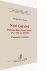 Noul Cod civil. Persoana fizica. Despre familie (art. 1-186, art. 252-534) Comentarii si explicatii