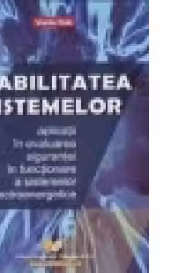 Fiabilitatea sistemelor - Aplicatii in evaluarea sigurantei in functionare a sistemelor electroenergetice
