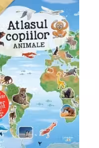 Atlasul copiilor. ANIMALE