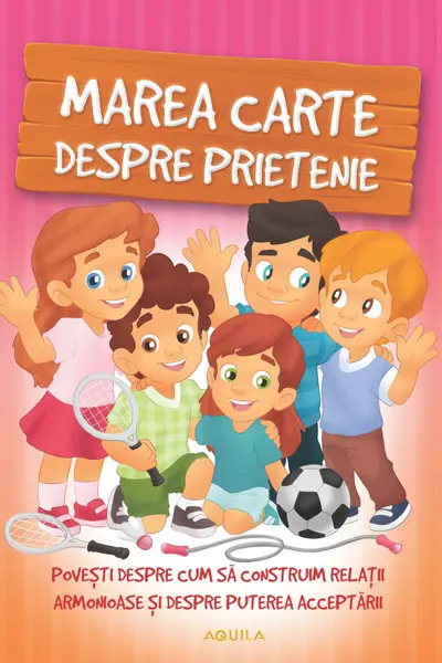 Marea carte despre prietenie