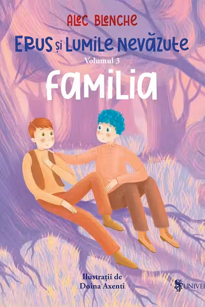 Erus si Lumile Nevazute - vol. 3 - Familia