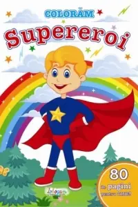 Colorăm Supereroi