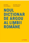 Noul Dictionar De Argou Al Limbii Romane