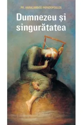 Dumnezeu si singuratatea
