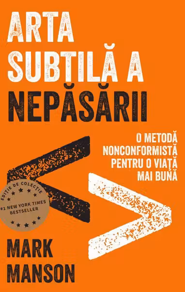 Arta subtila a nepasarii. Editie de colectie