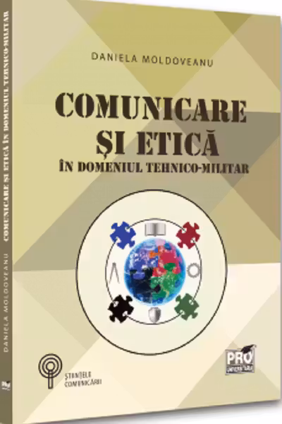 Comunicare și etică în domeniul tehnico-militar