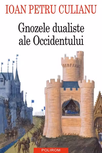 Gnozele dualiste ale Occidentului
