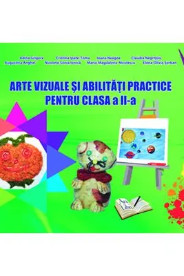 Arte vizuale și abilități practice cls. a II-a, caiet de lucru