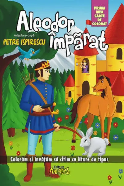 Aleodor Imparat - prima mea carte de colorat