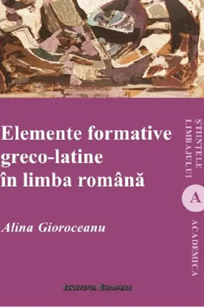 Elemente formative greco-latine în limba română