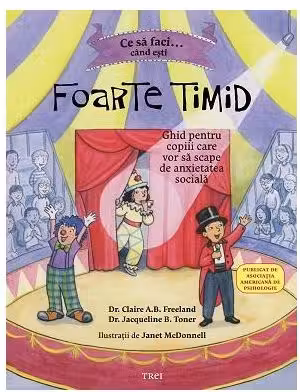 Ce să faci când ești foarte timid. Ghid pentru copiii care vor să scape de anxietatea socială