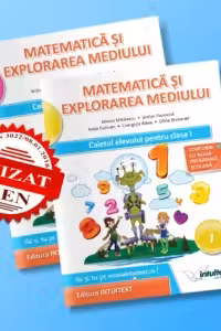 Matematica si explorarea mediului. Caietul elevului pentru clasa I (semestrul I + semestrul II) - potrivit manualului Intuitext