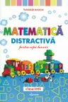Matematica distractiva pentru copii harnici - clasa 1