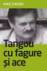Tangou cu fagure si ace