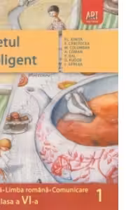 Caietul inteligent - Literatura, limba romana, comunicare pentru clasa a VI-a, semestrul I