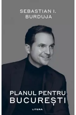 PLANUL PENTRU BUCURESTI.