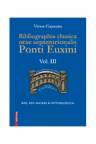 Bibliographia classica orae septentronalis Ponti Euxini volumul 3