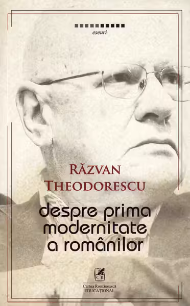Despre prima modernitate a românilor