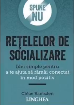 Spune NU retelelor de socializare