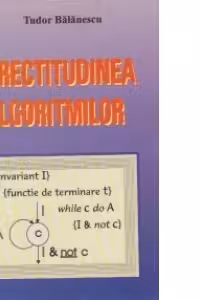 Corectitudinea algoritmilor
