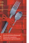 Dineurile mondene. Manual de supravietuire